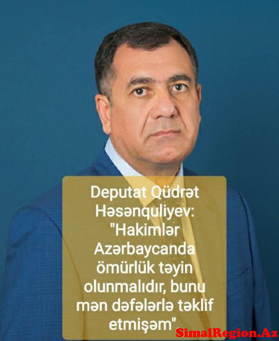 Deputat Qüdrət Həsənquliyevdən təklif var