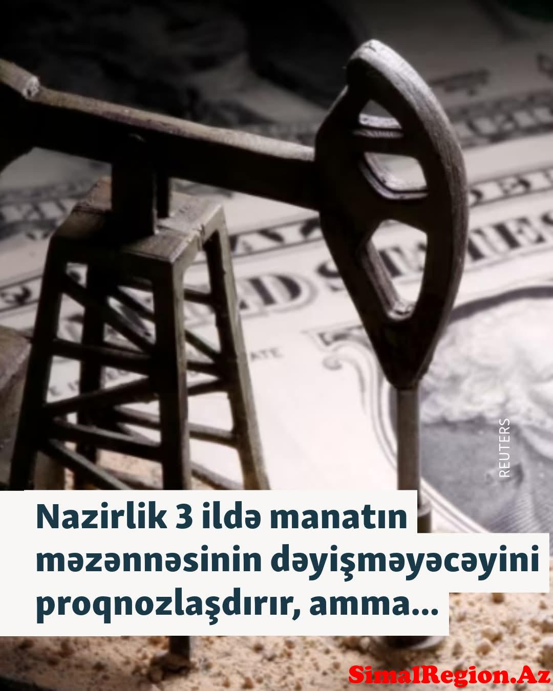 İqtisadçı xəbərdarlıq etdi.Neft ucuzlaşarsa manatın kursunu sabit saxlamaq çətinləşə bilər