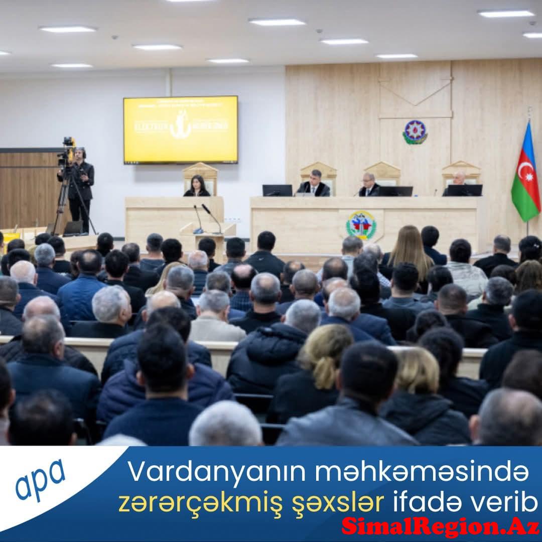 Ruben Vardanyanın məhkəməsi keçirilib