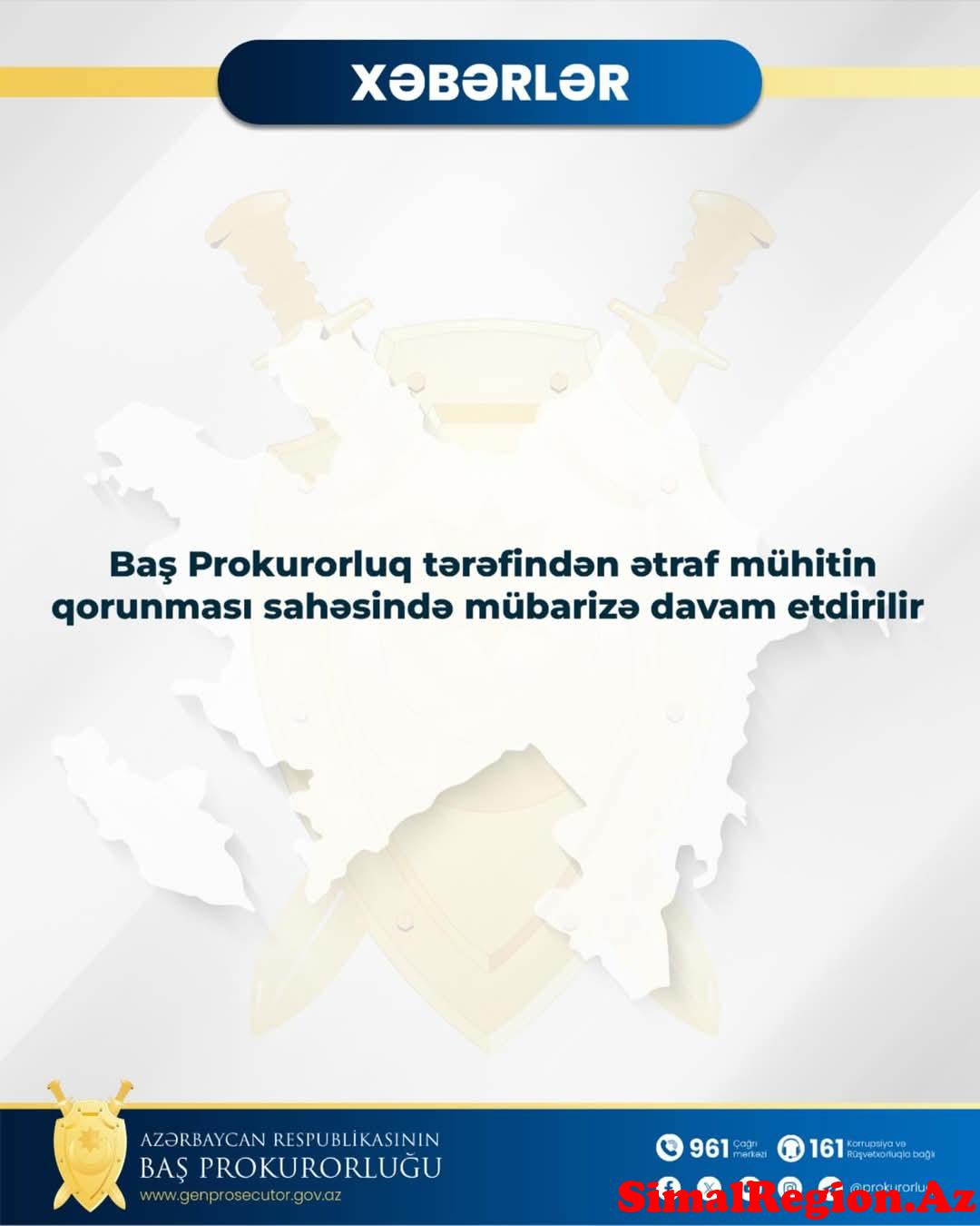 BAŞ PROKURORLUQ ƏTRAF MÜHİTİN QORUNMASI İLƏ BAĞLI TƏDBİRLƏR GÖRÜB