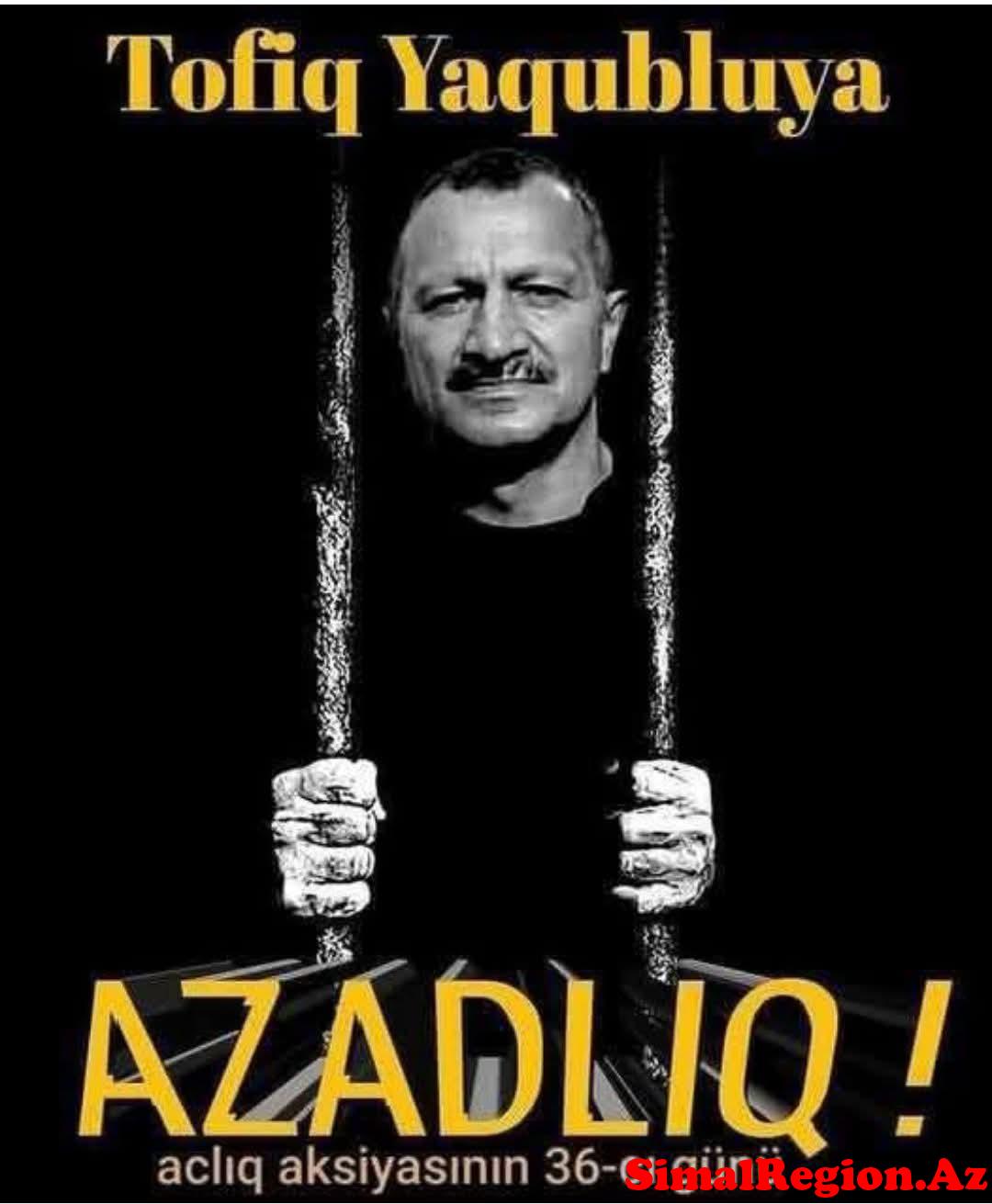 Tofiq Yaqublu hər an ölə bilər