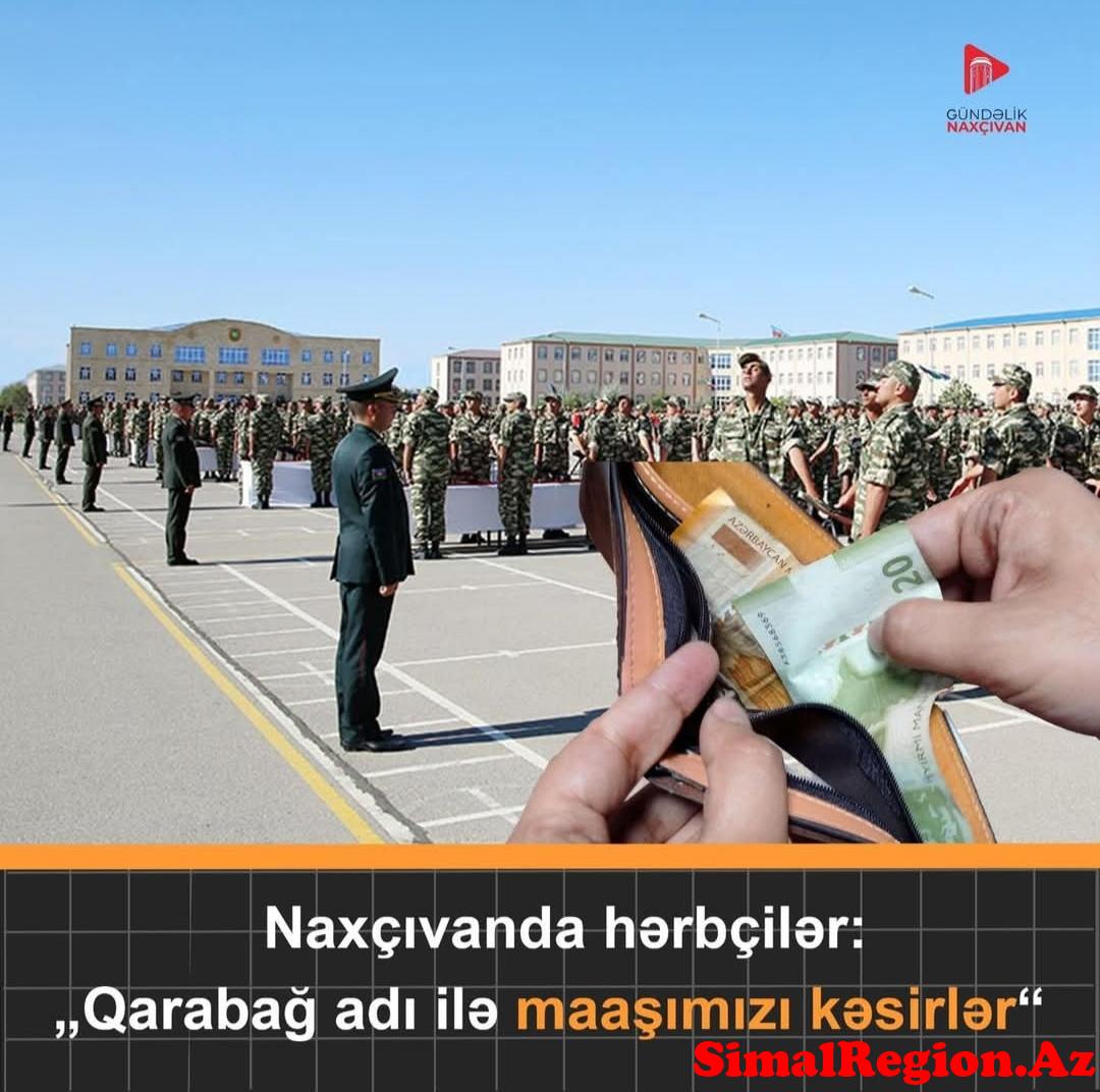 Naxçıvanda hərbçiləri aylıq tasa otuzdurdular?