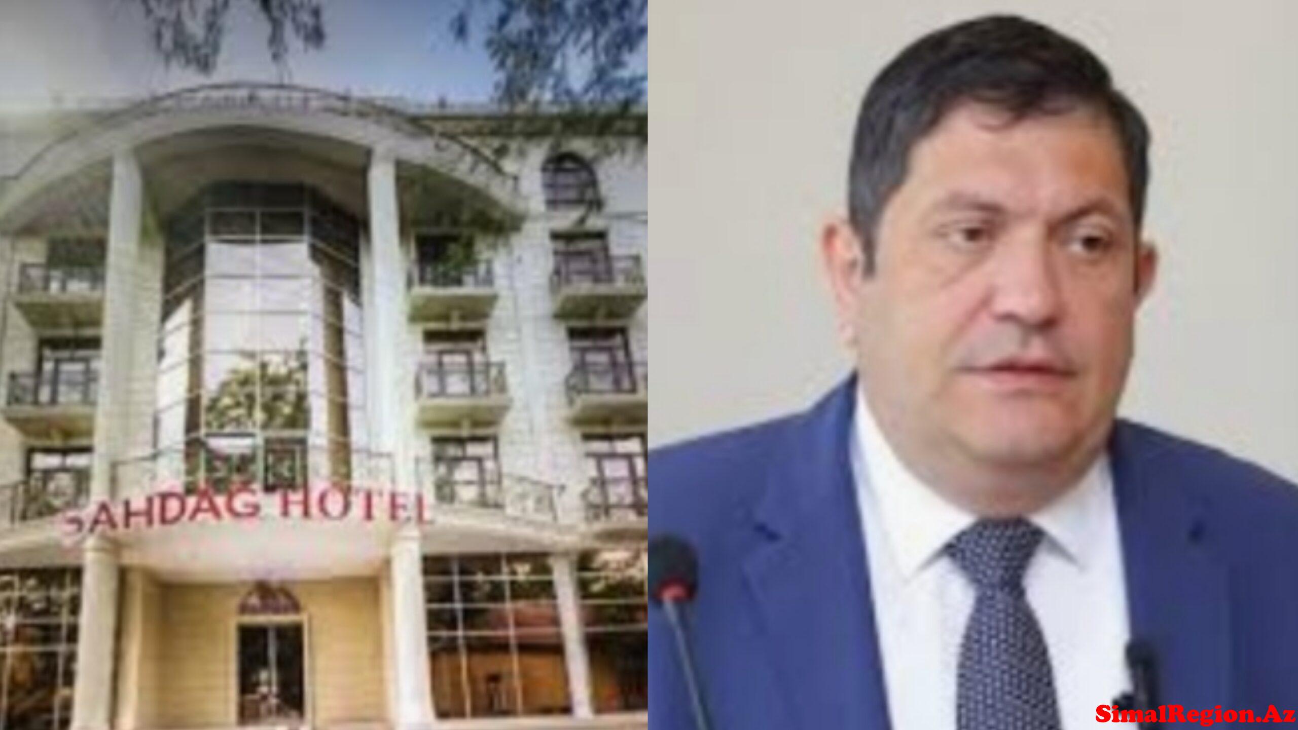 Millət vəkili bizneslə məşğuldur:? Şahdağ oteldə nələr baş verir?